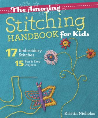 Książka Amazing Stitching Handbook for Kids Kristin Nicholas