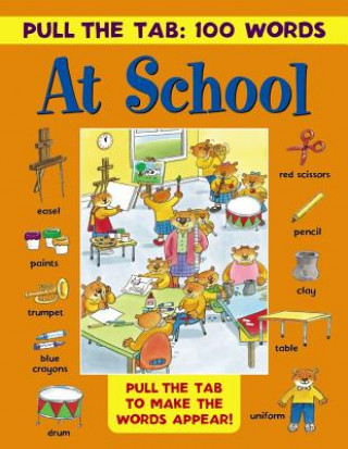 Carte Pull the Tab 100 Words: at School Jan Lewis