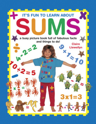 Kniha It's Fun to Learn About Sums Claire Llewellyn