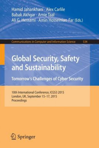 Książka Global Security, Safety and Sustainability: Tomorrow's Challenges of Cyber Security Hamid Jahankhani