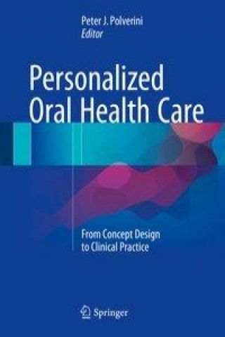 Книга Personalized Oral Health Care Peter J. Polverini