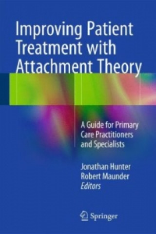 Carte Improving Patient Treatment with Attachment Theory Jonathan Hunter