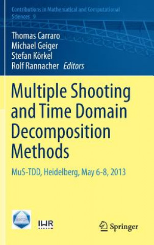 Könyv Multiple Shooting and Time Domain Decomposition Methods Thomas Carraro