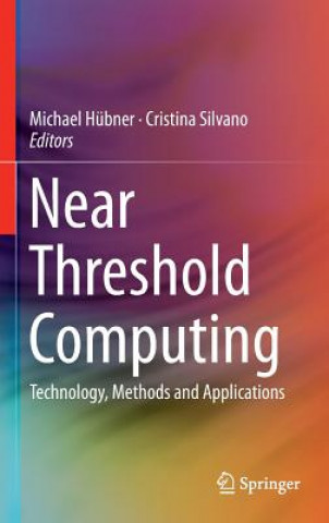 Knjiga Near Threshold Computing Michael Hübner