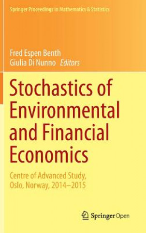 Könyv Stochastics of Environmental and Financial Economics Fred Espen Benth