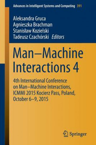 Könyv Man-Machine Interactions 4 Aleksandra Gruca