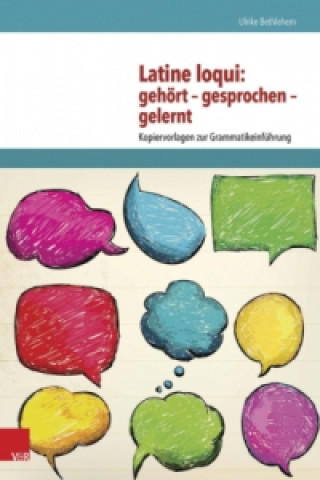 Książka Latine loqui: gehört - gesprochen - gelernt Ulrike Bethlehem