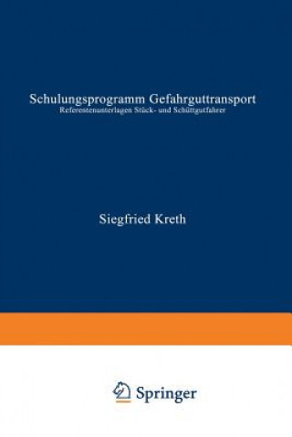 Kniha Schulungsprogramm Gefahrguttransport Siegfred Kreth