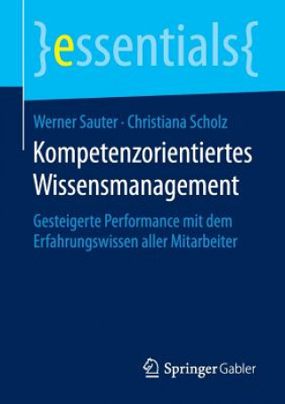 Książka Kompetenzorientiertes Wissensmanagement Werner Sauter