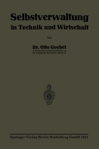 Livre Selbstverwaltung in Technik Und Wirtschaft Otto Heinrich Goebel