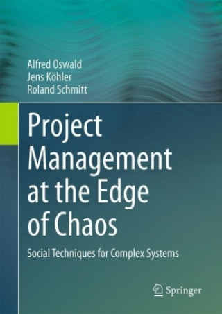 Kniha Project Management at the Edge of Chaos Alfred Oswald