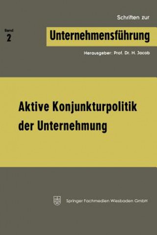 Kniha Aktive Konjunkturpolitik Der Unternehmung H Jacob