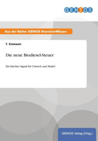 Kniha neue Biodiesel-Steuer T Eismann