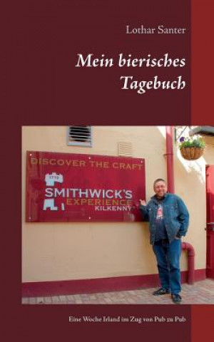 Kniha Mein bierisches Tagebuch Lothar Santer
