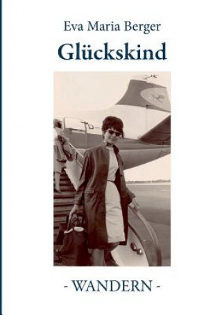 Kniha Gluckskind Eva Maria Berger