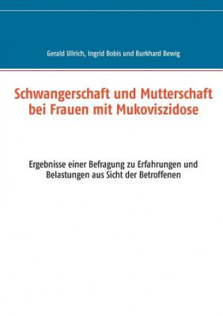 Book Schwangerschaft und Mutterschaft bei Frauen mit Mukoviszidose Gerald Ullrich