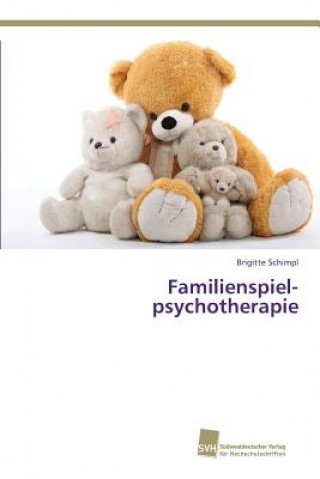 Könyv Familien-spiel-psychotherapie Schimpl Brigitte