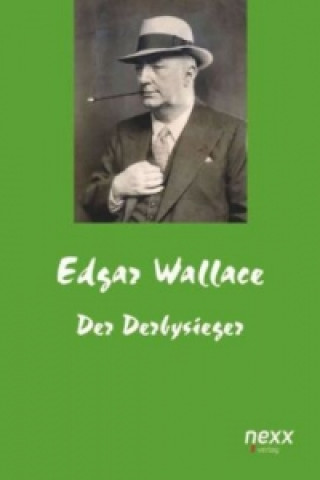 Kniha Der Derbysieger Edgar Wallace