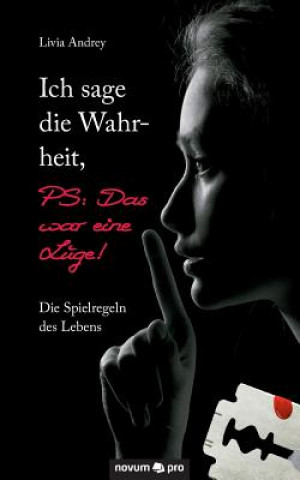 Book Ich sage die Wahrheit, PS Livia Andrey