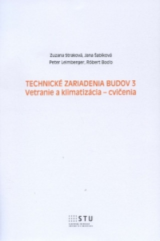 Carte Technické zariadenia budov 3 Zuzana Straková