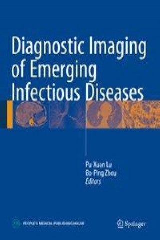 Könyv Diagnostic Imaging of Emerging Infectious Diseases Pu-Xuan Lu