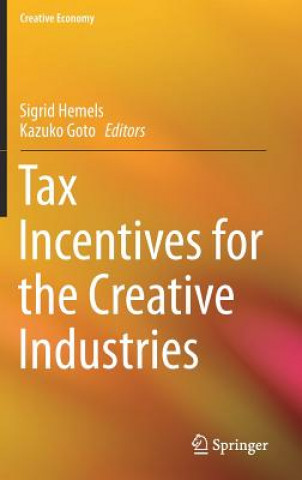 Książka Tax Incentives for the Creative Industries Kazuko Goto