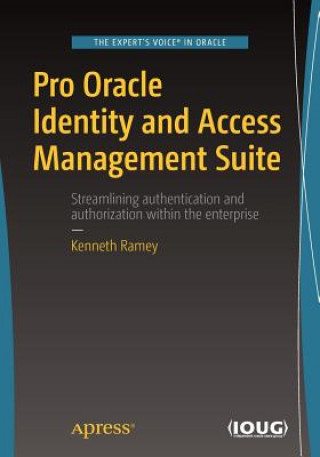 Kniha Pro Oracle Identity and Access Management Suite Kenneth Ramey