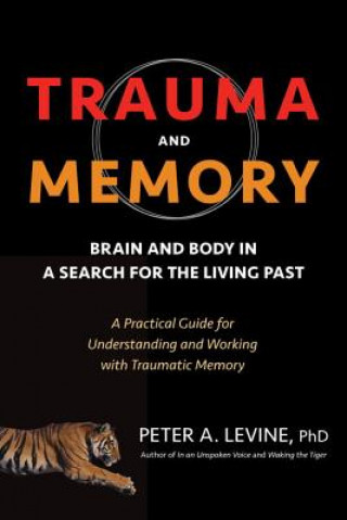 Könyv Trauma and Memory Peter A. Levine