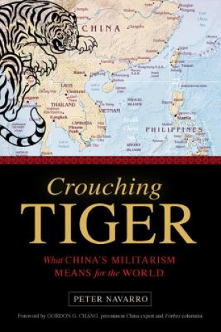 Kniha Crouching Tiger Peter Navarro