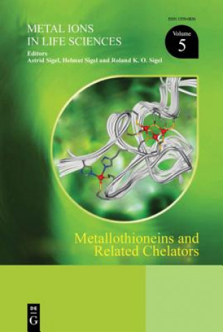 Carte Metallothioneins and Related Chelators Astrid Sigel