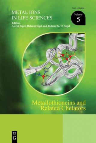 Kniha Metallothioneins and Related Chelators Astrid Sigel