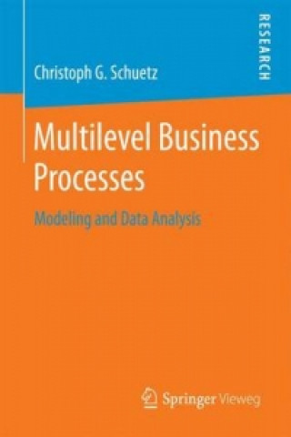 Knjiga Multilevel Business Processes Christoph G. Schuetz