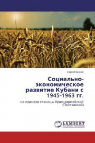 Książka Social'no-jekonomicheskoe razvitie Kubani s 1945-1963 gg. Sergej Beznos