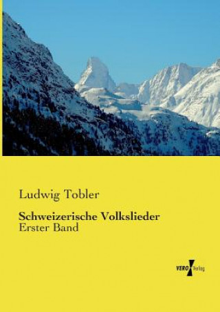 Carte Schweizerische Volkslieder Ludwig Tobler