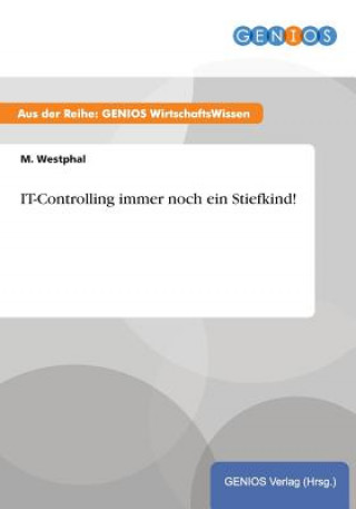 Книга IT-Controlling immer noch ein Stiefkind! M Westphal