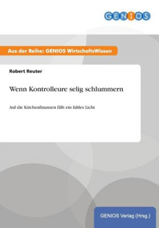 Kniha Wenn Kontrolleure selig schlummern Robert Reuter