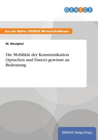 Kniha Mobilitat der Kommunikation (Sprachen und Daten) gewinnt an Bedeutung M Westphal