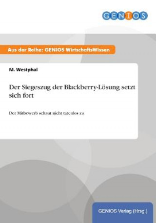 Book Der Siegeszug der Blackberry-Loesung setzt sich fort M Westphal