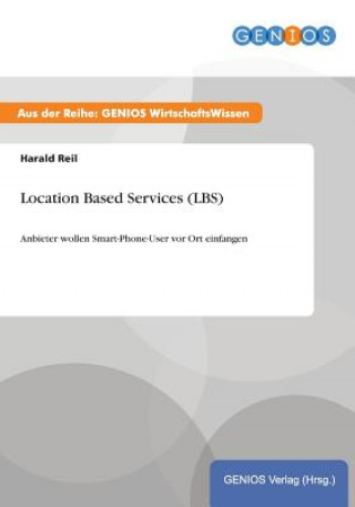 Książka Location Based Services (LBS) Harald Reil