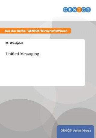 Livre Unified Messaging M Westphal