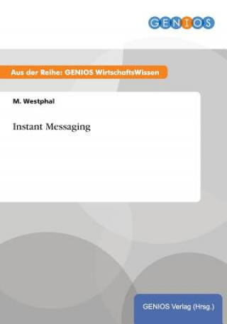 Könyv Instant Messaging M Westphal