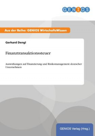 Kniha Finanztransaktionssteuer Gerhard Dengl