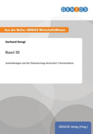 Kniha Basel III Gerhard Dengl