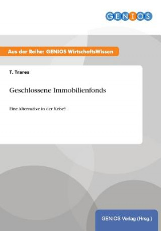 Książka Geschlossene Immobilienfonds T Trares