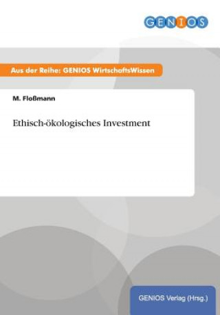 Libro Ethisch-oekologisches Investment M Flossmann