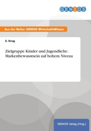 Książka Zielgruppe Kinder und Jugendliche E Krug