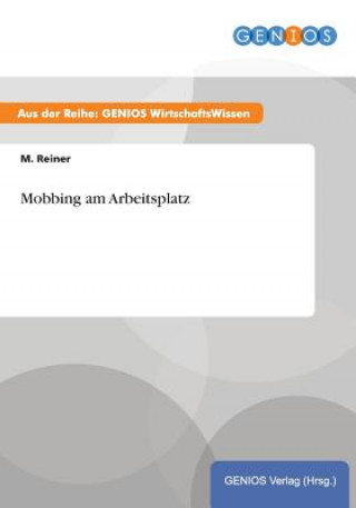 Libro Mobbing am Arbeitsplatz M Reiner