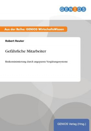 Buch Gefahrliche Mitarbeiter Robert Reuter