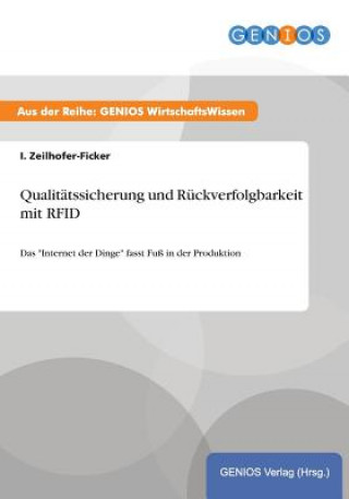 Книга Qualitatssicherung und Ruckverfolgbarkeit mit RFID I Zeilhofer-Ficker