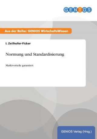 Libro Normung und Standardisierung I. Zeilhofer-Ficker